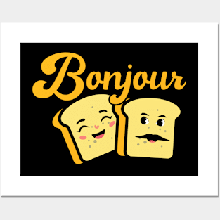 Bonjour French Toast, for toast lovers, wake up with bonjour toast, Posters and Art